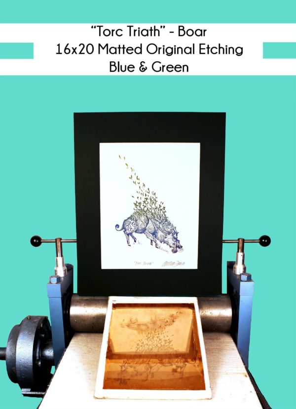 16x20 inch Matted Torc Triath Boar Art in blue and green on a printing press with the original copper plate