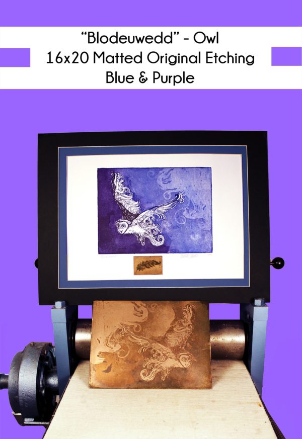 18x24 inch Matted Original Etching with Copper Blodeuwedd Owl in Blue and Purple on a printing press with the original copper plate. Black and blue double mat, white rives bfk paper, and blue and purple ink